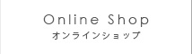 ONLINE SHOP